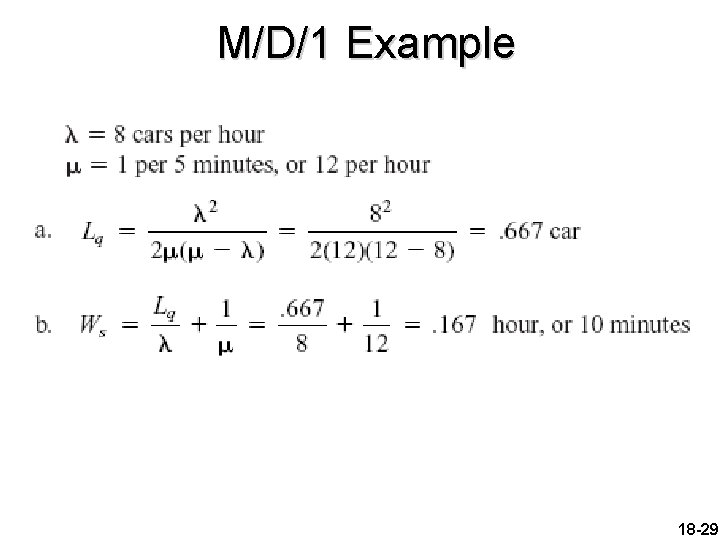 M/D/1 Example 18 -29 
