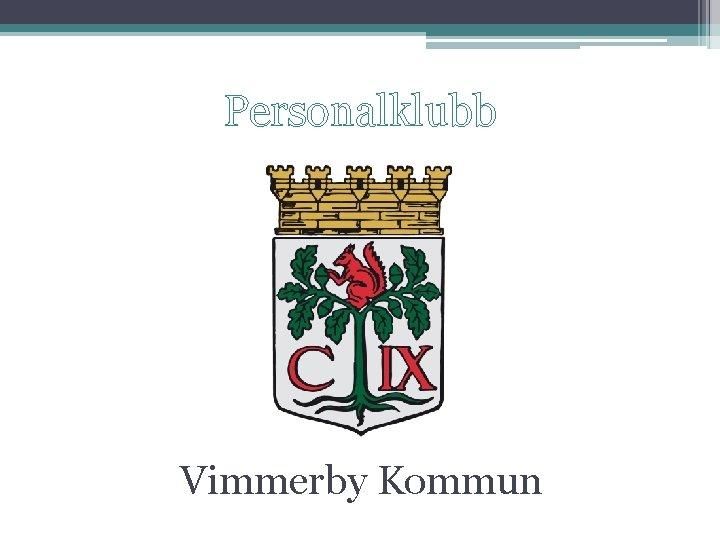 Personalklubb Vimmerby Kommun 