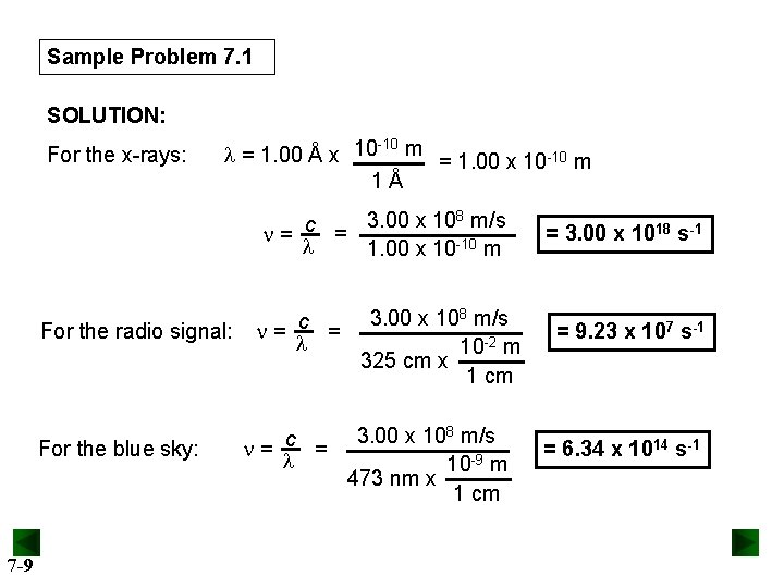 Sample Problem 7. 1 SOLUTION: For the x-rays: -10 l = 1. 00 Å