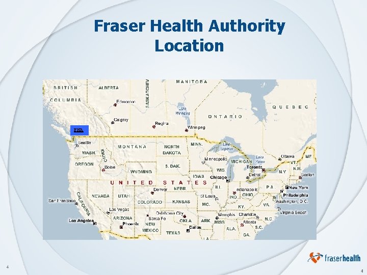 Fraser Health Authority Location FHA 4 4 