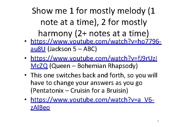 Show me 1 for mostly melody (1 note at a time), 2 for mostly