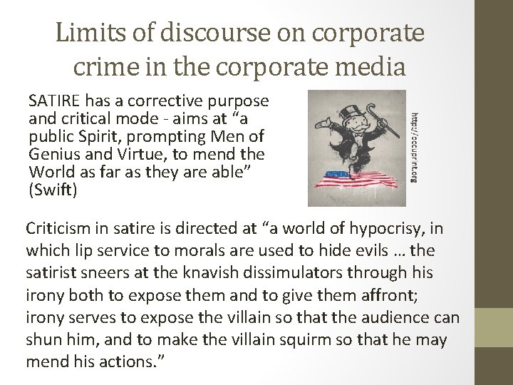 Limits of discourse on corporate crime in the corporate media SATIRE has a corrective