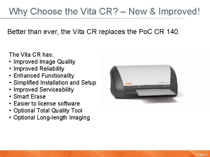 Why Choose the Vita CR? – New & Improved! Better than ever, the Vita