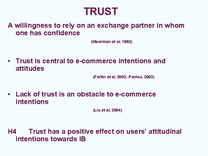 TRUST A willingness to rely on an exchange partner in whom one has confidence