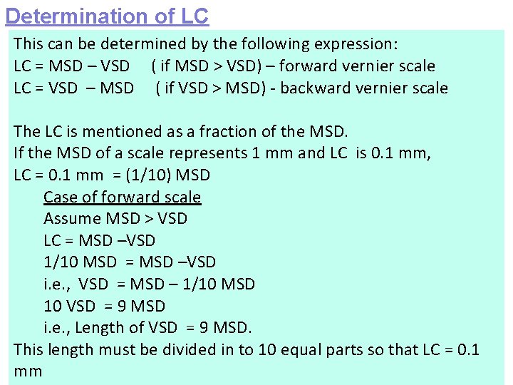 Determination of LC This can be determined by the following expression: LC = MSD Determination of LC This can be determined by the following expression: LC = MSD