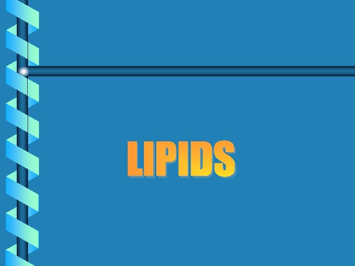 LIPIDS 