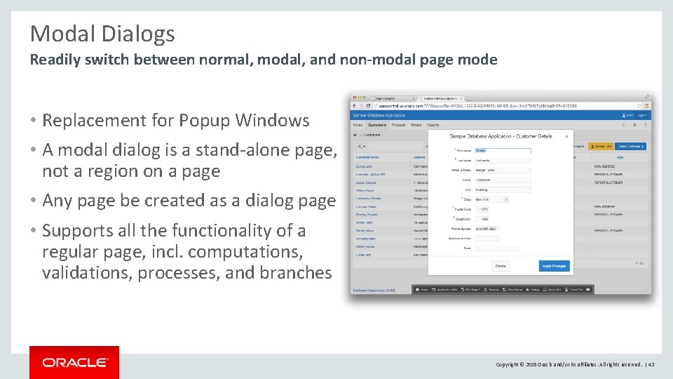Modal Dialogs Readily switch between normal, modal, and non-modal page mode • Replacement for Modal Dialogs Readily switch between normal, modal, and non-modal page mode • Replacement for