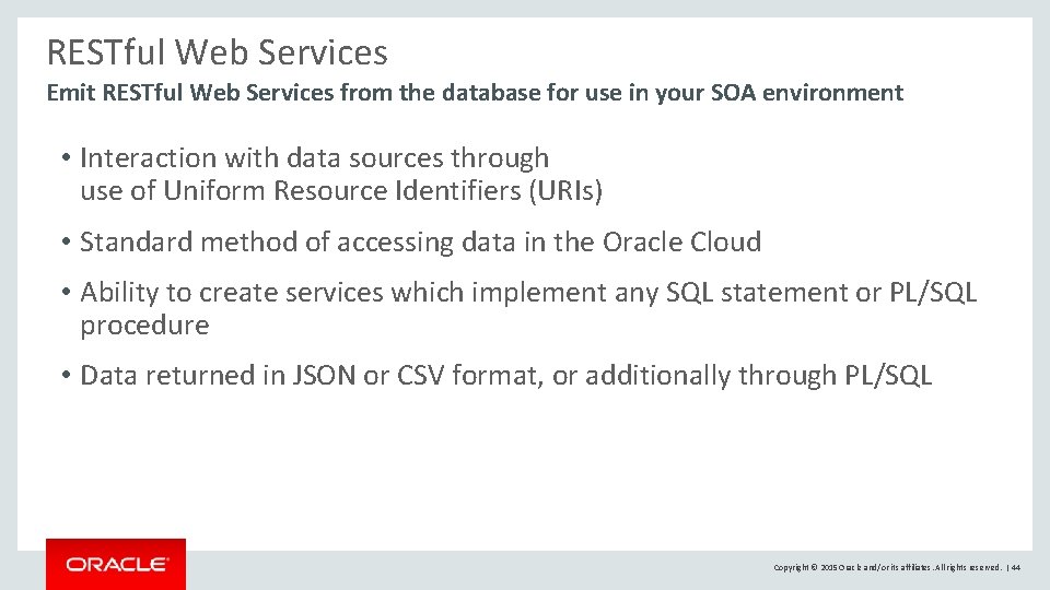 RESTful Web Services Emit RESTful Web Services from the database for use in your RESTful Web Services Emit RESTful Web Services from the database for use in your