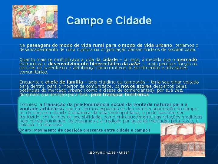 Campo e Cidade Na passagem do modo de vida rural para o modo de