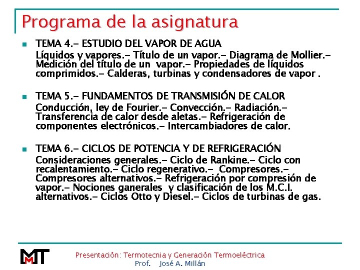 Programa de la asignatura n n n TEMA 4. - ESTUDIO DEL VAPOR DE