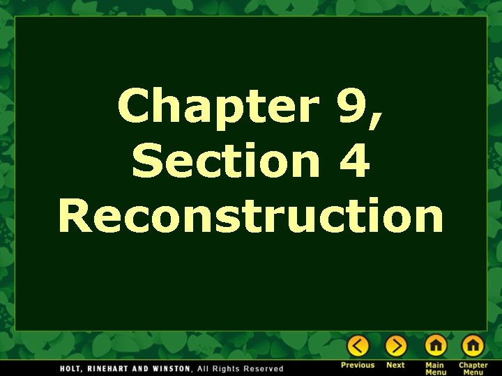 Chapter 9, Section 4 Reconstruction 