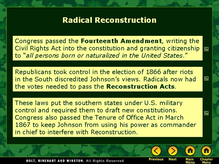 Radical Reconstruction Congress passed the Fourteenth Amendment, writing the Civil Rights Act into the