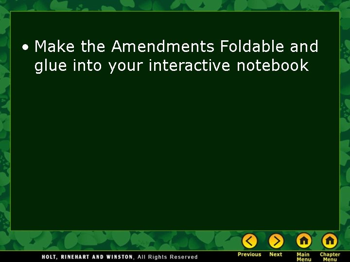  • Make the Amendments Foldable and glue into your interactive notebook 