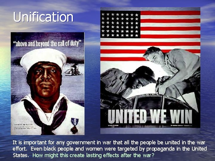 Unification It is important for any government in war that all the people be