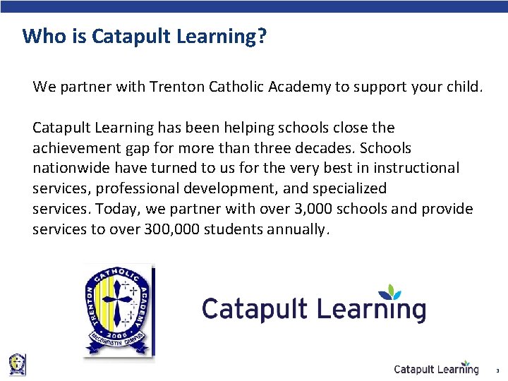 Who is Catapult Learning? We partner with Trenton Catholic Academy to support your child.