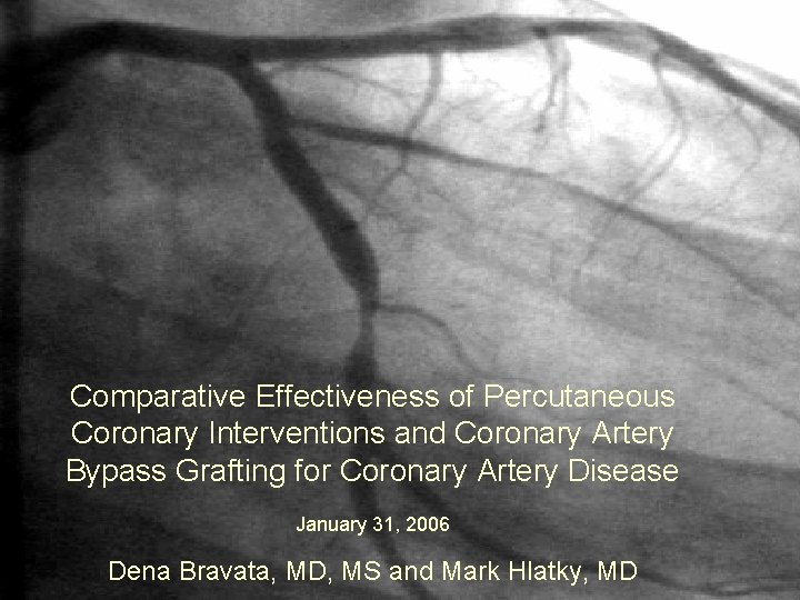 Comparative Effectiveness of Percutaneous Coronary Interventions and Coronary Artery Bypass Grafting for Coronary Artery