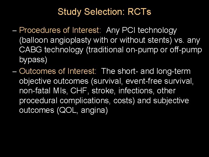 Study Selection: RCTs – Procedures of Interest: Any PCI technology (balloon angioplasty with or