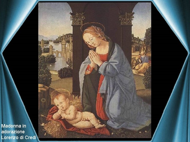 Madonna in adorazione Lorenzo di Credi 