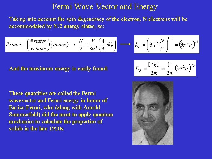 Fermi Wave Vector and Energy Taking into account the spin degeneracy of the electron, Fermi Wave Vector and Energy Taking into account the spin degeneracy of the electron,