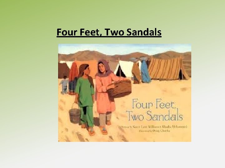 Four Feet, Two Sandals 