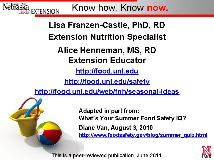 Lisa Franzen-Castle, Ph. D, RD Extension Nutrition Specialist Alice Henneman, MS, RD Extension Educator Lisa Franzen-Castle, Ph. D, RD Extension Nutrition Specialist Alice Henneman, MS, RD Extension Educator