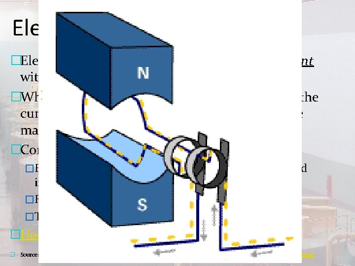 Electric Generators �Electricity in the home comes from a power plant with huge generators