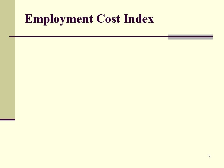Employment Cost Index 9 