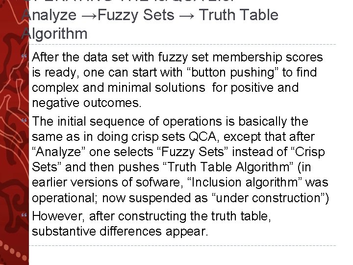 OPERATING THE fs/QCA 2. 0. Analyze →Fuzzy Sets → Truth Table Algorithm After the