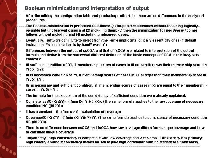 Boolean minimization and interpretation of output • After the editing the configuration table and