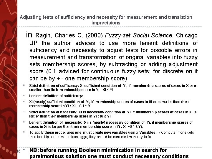 Adjusting tests of sufficiency and necessity for measurement and translation imprecisions in Ragin, Charles