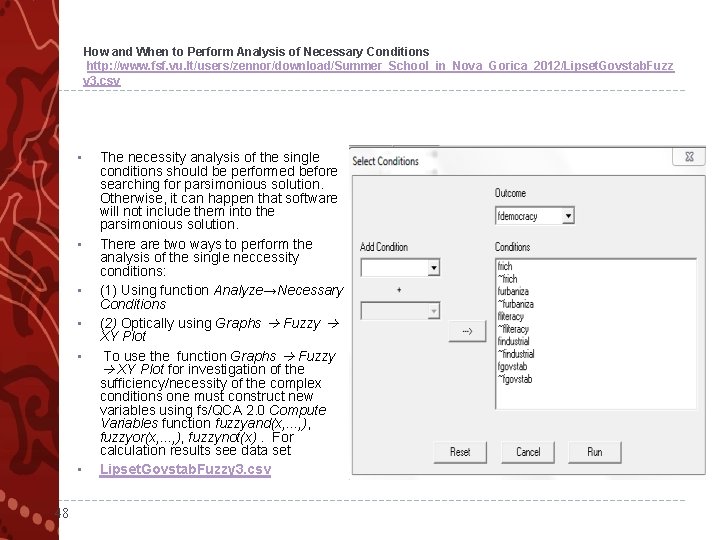 How and When to Perform Analysis of Necessary Conditions http: //www. fsf. vu. lt/users/zennor/download/Summer_School_in_Nova_Gorica_2012/Lipset.