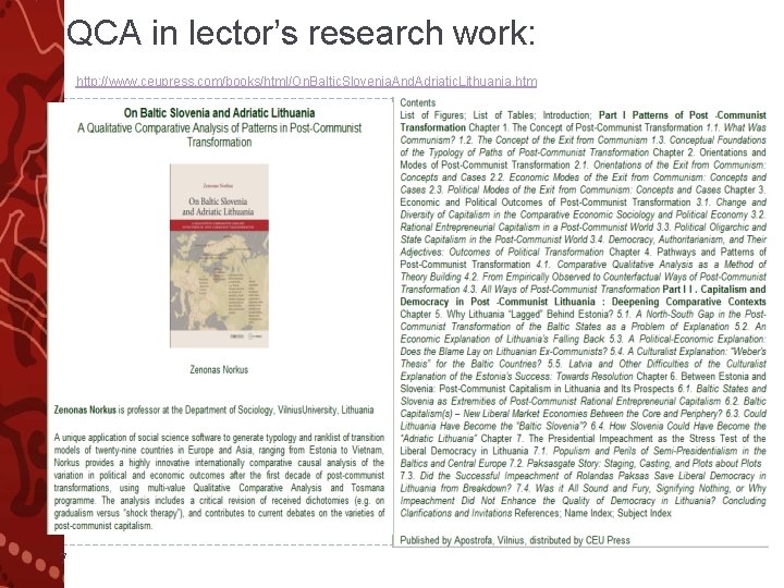  QCA in lector’s research work: http: //www. ceupress. com/books/html/On. Baltic. Slovenia. And. Adriatic.