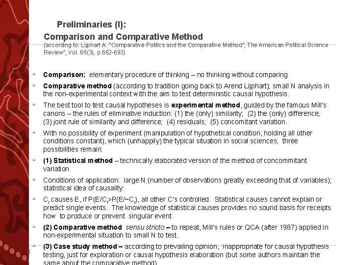 Preliminaries (I): Comparison and Comparative Method (according to: Lijphart A. “Comparative Politics and the