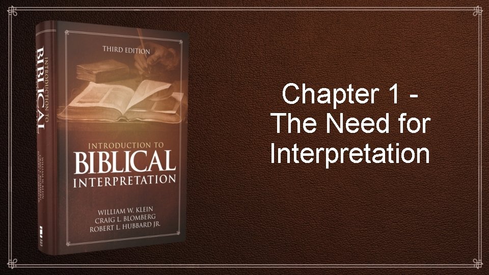 Chapter 1 The Need for Interpretation 