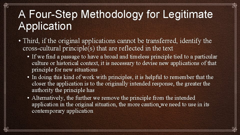 A Four-Step Methodology for Legitimate Application • Third, if the original applications cannot be
