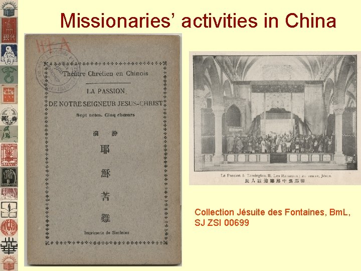 Missionaries’ activities in China Collection Jésuite des Fontaines, Bm. L, SJ ZSI 00699 