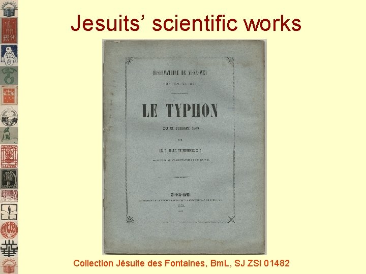 Jesuits’ scientific works Collection Jésuite des Fontaines, Bm. L, SJ ZSI 01482 