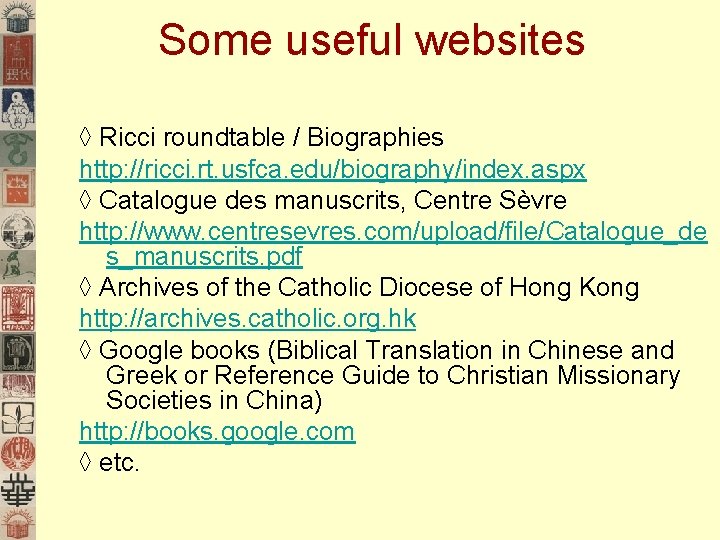 Some useful websites ◊ Ricci roundtable / Biographies http: //ricci. rt. usfca. edu/biography/index. aspx