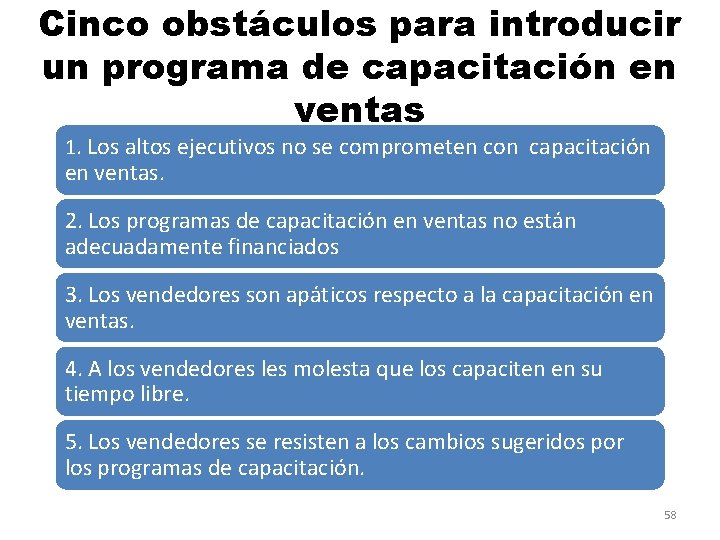 Cinco obstáculos para introducir un programa de capacitación en ventas 1. Los altos ejecutivos