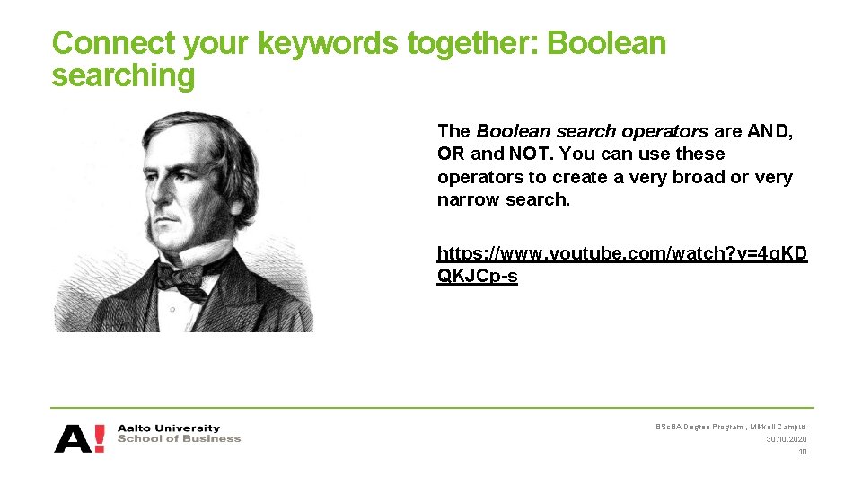 Connect your keywords together: Boolean searching The Boolean search operators are AND, OR and
