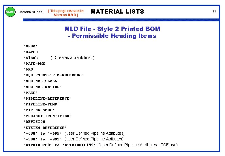 ALIAS ISOGEN SLIDES [ This page revised in Version 8. 9. 0 ] MATERIAL