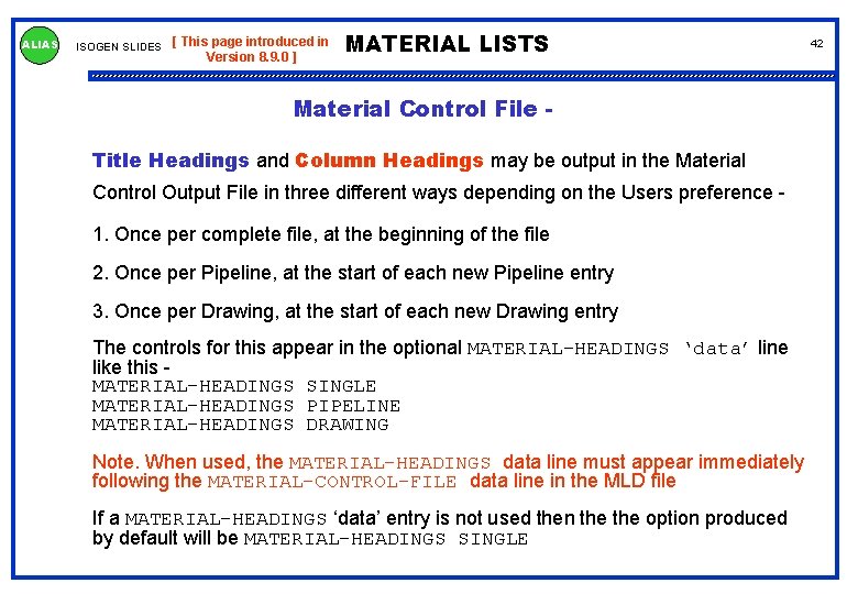 ALIAS ISOGEN SLIDES [ This page introduced in Version 8. 9. 0 ] MATERIAL