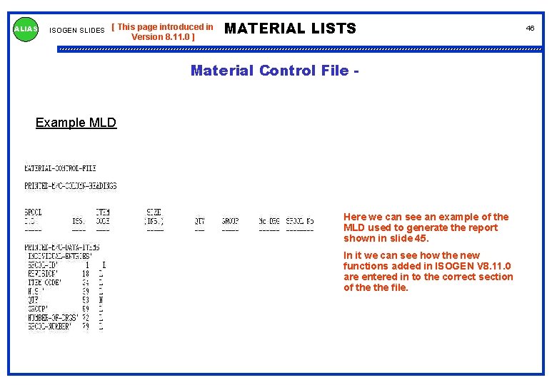 ALIAS ISOGEN SLIDES [ This page introduced in Version 8. 11. 0 ] MATERIAL