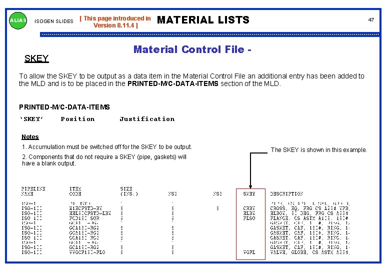 ALIAS ISOGEN SLIDES [ This page introduced in Version 8. 11. 4 ] MATERIAL