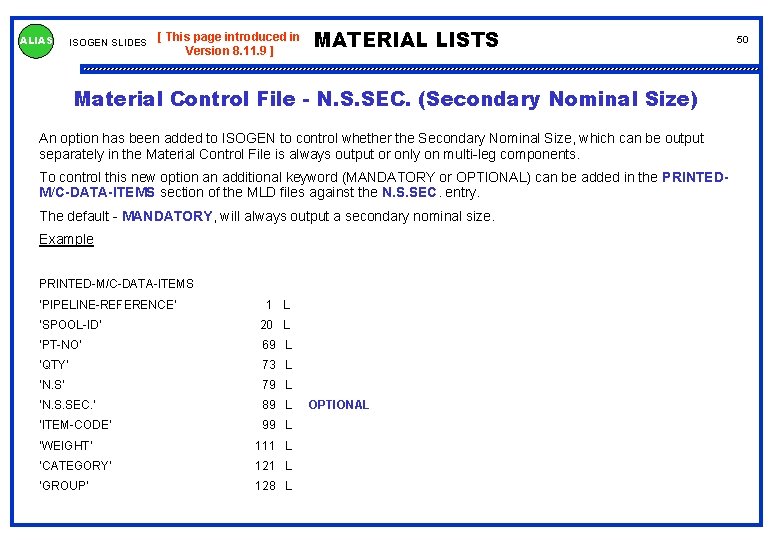 ALIAS ISOGEN SLIDES [ This page introduced in Version 8. 11. 9 ] MATERIAL