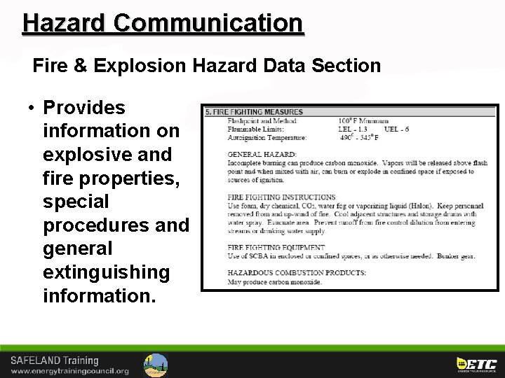 Hazard Communication Fire & Explosion Hazard Data Section • Provides information on explosive and