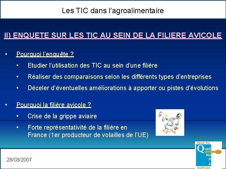 Les TIC dans l’agroalimentaire II) ENQUETE SUR LES TIC AU SEIN DE LA FILIERE