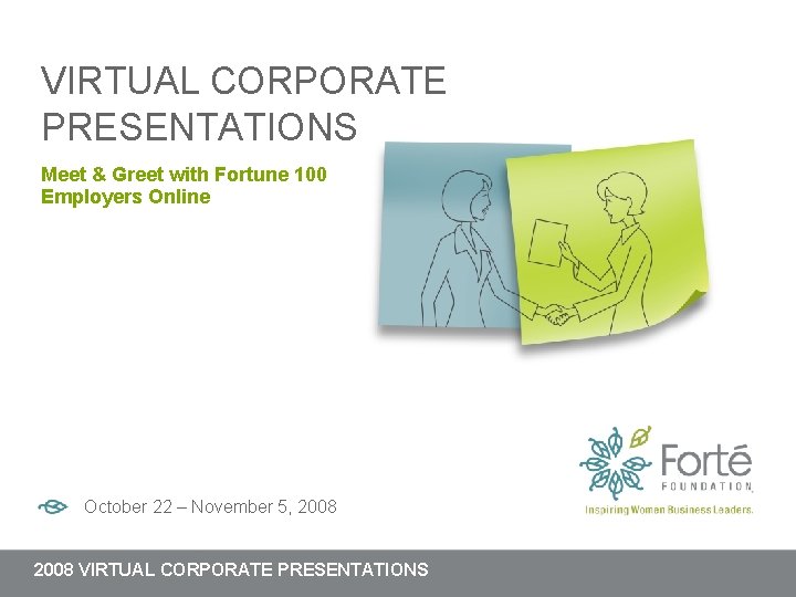 VIRTUAL CORPORATE PRESENTATIONS Meet & Greet with Fortune 100 Employers Online October 22 – VIRTUAL CORPORATE PRESENTATIONS Meet & Greet with Fortune 100 Employers Online October 22 –