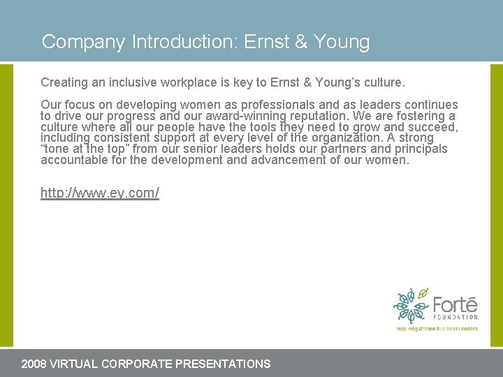 Company Headline for. Introduction: slide here Ernst & Young Creating an inclusive workplace is Company Headline for. Introduction: slide here Ernst & Young Creating an inclusive workplace is