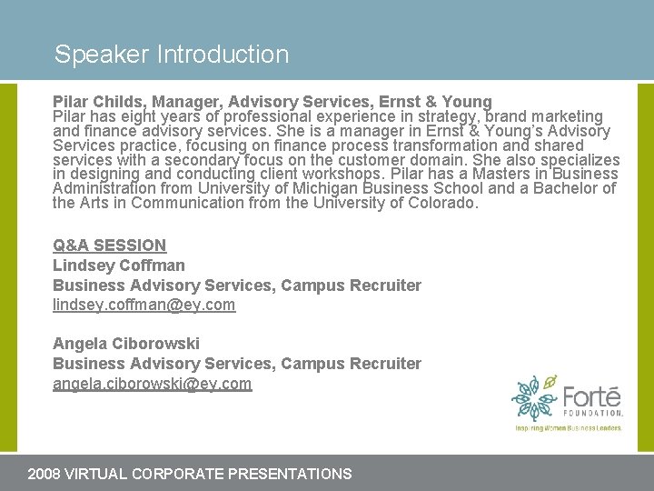 Speakerfor Introduction Headline slide here Pilar Childs, Manager, Advisory Services, Ernst & Young Pilar Speakerfor Introduction Headline slide here Pilar Childs, Manager, Advisory Services, Ernst & Young Pilar